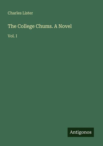 The College Chums. A Novel
