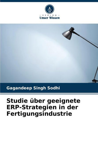 Studie über geeignete ERP-Strategien in der Fertigungsindustrie