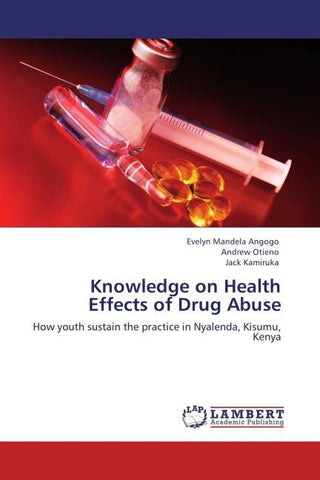 Knowledge on Health Effects of Drug Abuse