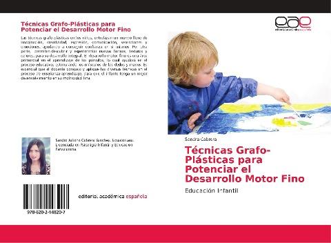 Técnicas Grafo-Plásticas para Potenciar el Desarrollo Motor Fino