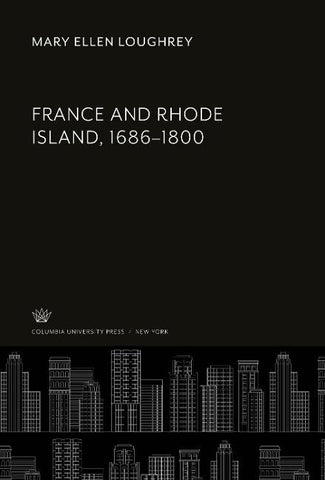 France and Rhode Island, 1686-1800