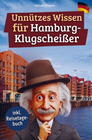 Unnützes Wissen für Hamburg-Klugscheißer
