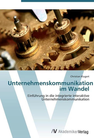 Unternehmenskommunikation im Wandel
