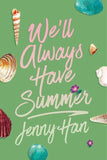 We'll Always Have Summer