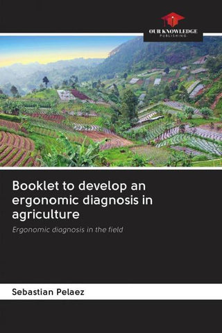 Booklet to develop an ergonomic diagnosis in agriculture