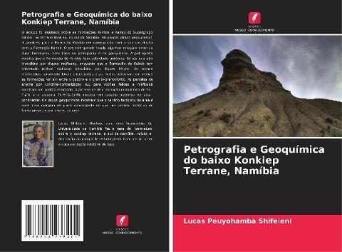 Petrografia e Geoquímica do baixo Konkiep Terrane, Namíbia