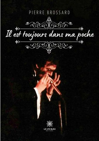 Il est toujours dans ma poche