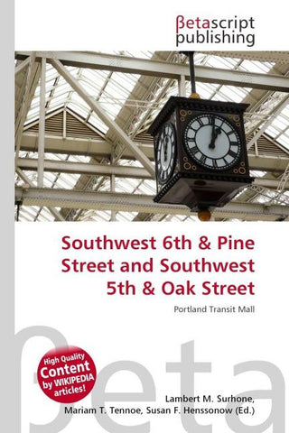 Southwest 6th & Pine Street and Southwest 5th & Oak Street