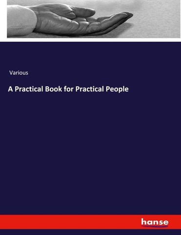 A Practical Book for Practical People