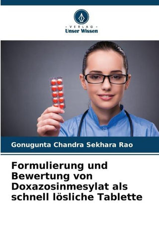 Formulierung und Bewertung von Doxazosinmesylat als schnell lösliche Tablette