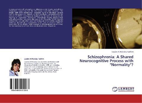 Schizophrenia: A Shared Neurocognitive Process with "Normality"?