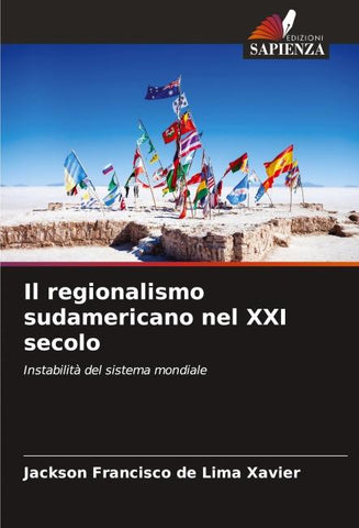 Il regionalismo sudamericano nel XXI secolo