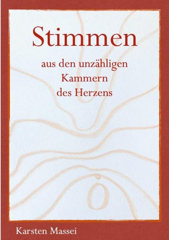 Stimmen aus den unzähligen Kammern des Herzens