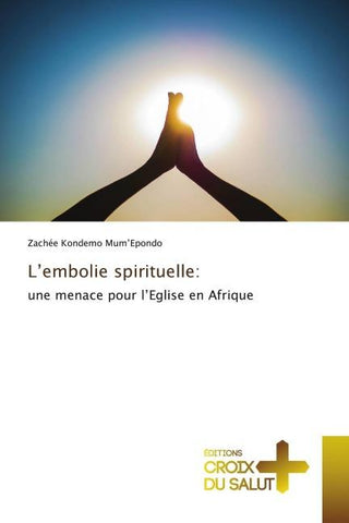 L'embolie spirituelle: