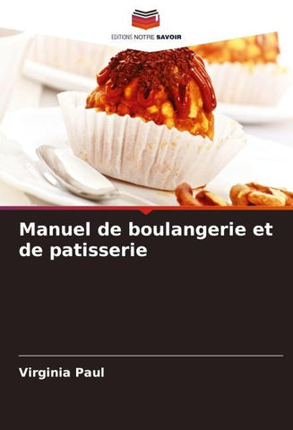 Manuel de boulangerie et de patisserie