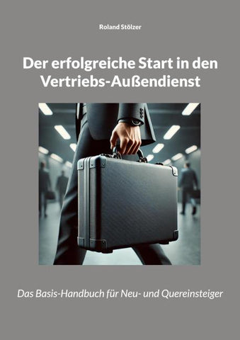 Der erfolgreiche Start in den Vertriebs-Außendienst