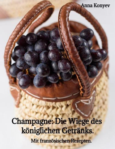 Champagne: Die "Wiege" des königlichen Getränks.