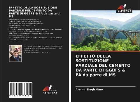 EFFETTO DELLA SOSTITUZIONE PARZIALE DEL CEMENTO DA PARTE DI GGBFS & FA da parte di MS