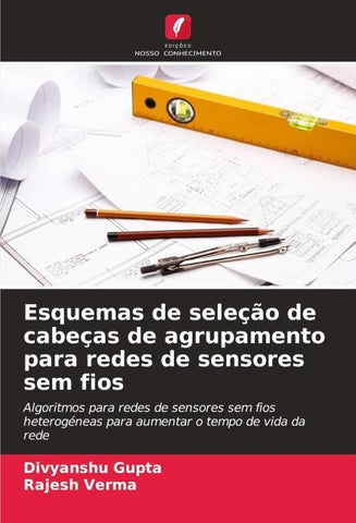 Esquemas de seleção de cabeças de agrupamento para redes de sensores sem fios