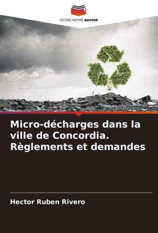 Micro-décharges dans la ville de Concordia. Règlements et demandes