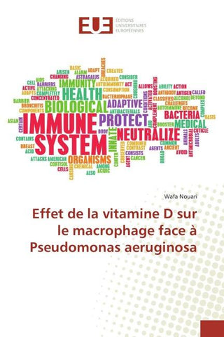 Effet de la vitamine D sur le macrophage face à Pseudomonas aeruginosa