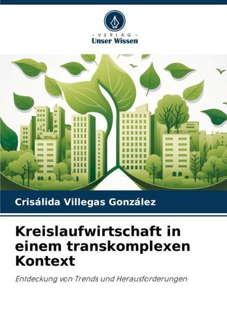 Kreislaufwirtschaft in einem transkomplexen Kontext