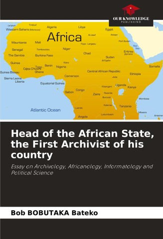 Head of the African State, the First Archivist of his country
