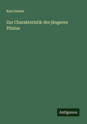 Zur Charakteristik des jüngeren Plinius