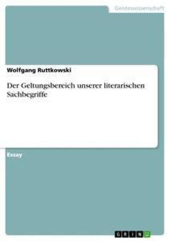 Der Geltungsbereich unserer literarischen Sachbegriffe