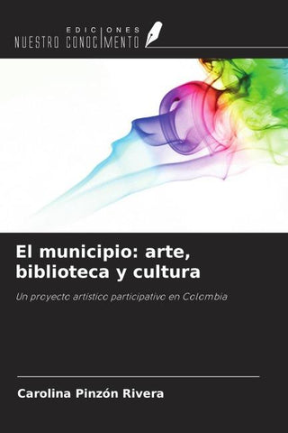 El municipio: arte, biblioteca y cultura