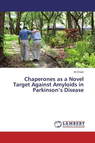 Chaperones as a Novel Target Against Amyloids in Parkinson's Disease