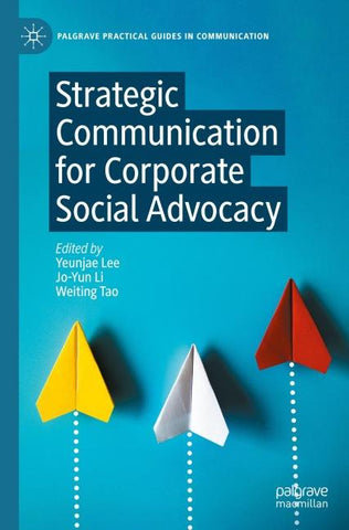 Strategic Communication for Corporate Social Advocacy
