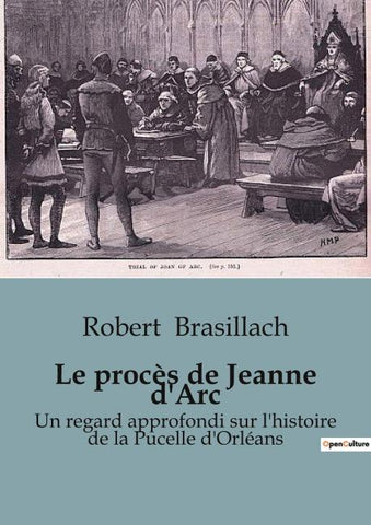 Le procès de Jeanne d'Arc