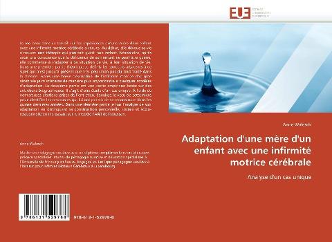Adaptation d'une mère d'un enfant avec une infirmité motrice cérébrale
