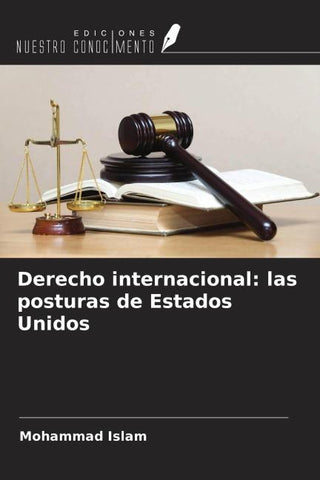 Derecho internacional: las posturas de Estados Unidos