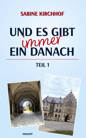 Und es gibt immer ein Danach – Teil 1