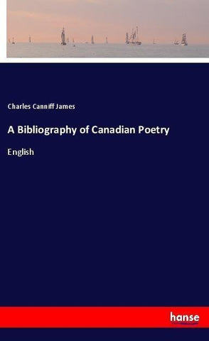 A Bibliography of Canadian Poetry
