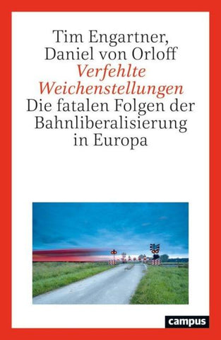 Verfehlte Weichenstellungen