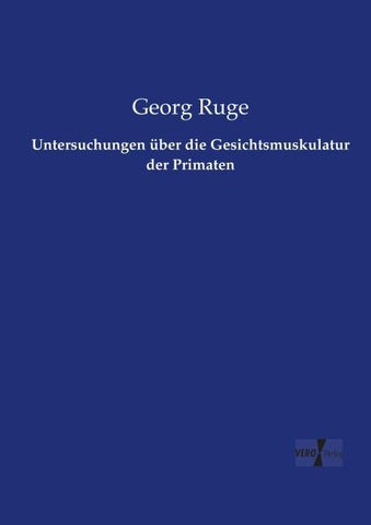 Untersuchungen über die Gesichtsmuskulatur der Primaten