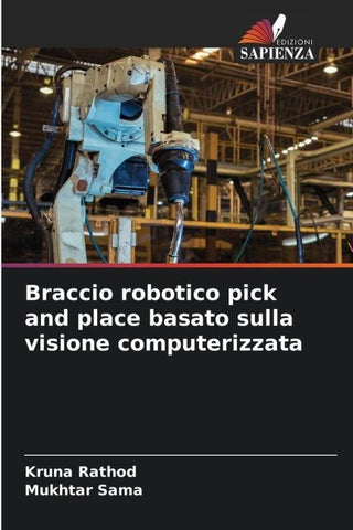 Braccio robotico pick and place basato sulla visione computerizzata