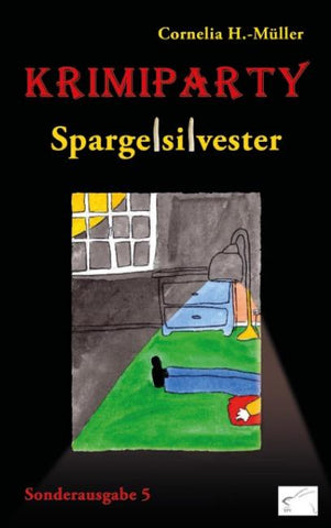 Krimiparty Sonderausgabe 5 - Spargelsilvester