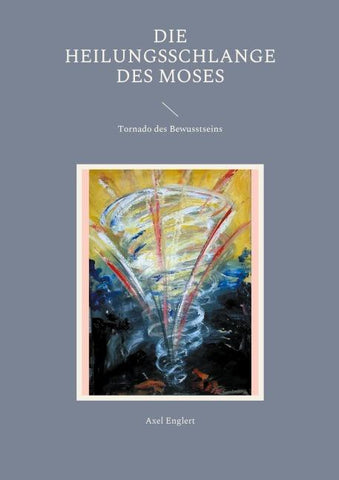 Die Heilungsschlange des Moses