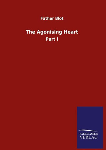 The Agonising Heart