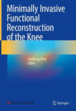 Minimally Invasive Functional Reconstruction of the Knee