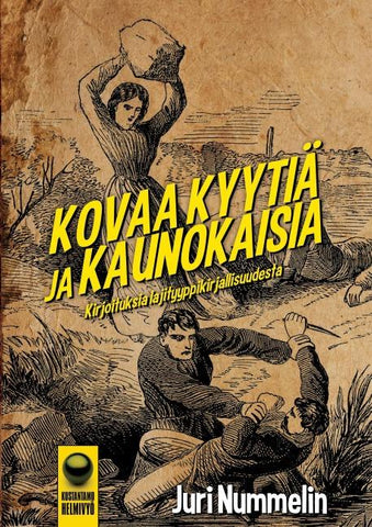 Kovaa kyytiä ja kaunokaisia