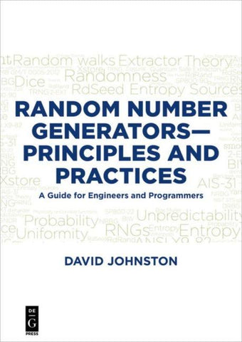 Random Number Generators—Principles and Practices