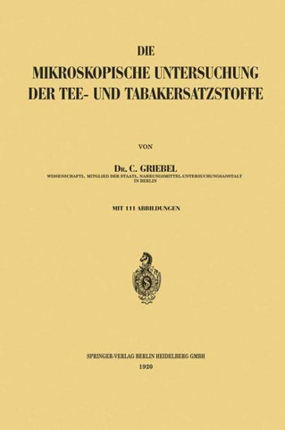 Die Mikroskopische Untersuchung der Tee- und Tabakersatzstoffe