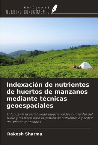 Indexación de nutrientes de huertos de manzanos mediante técnicas geoespaciales
