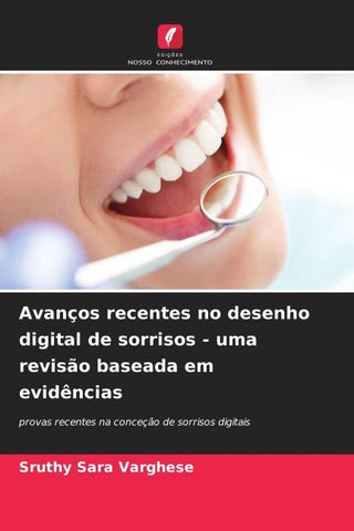 Avanços recentes no desenho digital de sorrisos - uma revisão baseada em evidências
