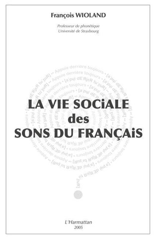 La vie sociale des sons du français